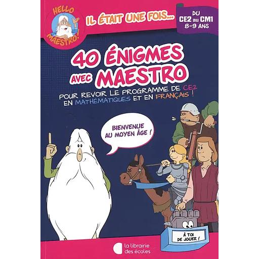 40 énigmes avec Maestro du CE2 au CM1