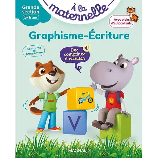 A la maternelle, Graphisme-écriture Grande section. Premiers pas vers la lecture