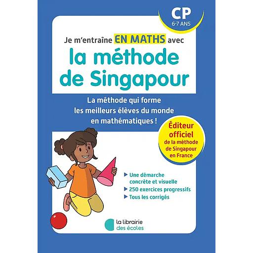 Je m'entraîne en maths avec la méthode de Singapour CP