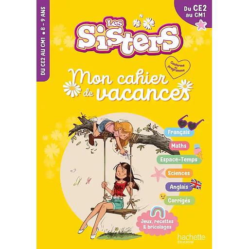 Mon cahier de vacances Les Sisters