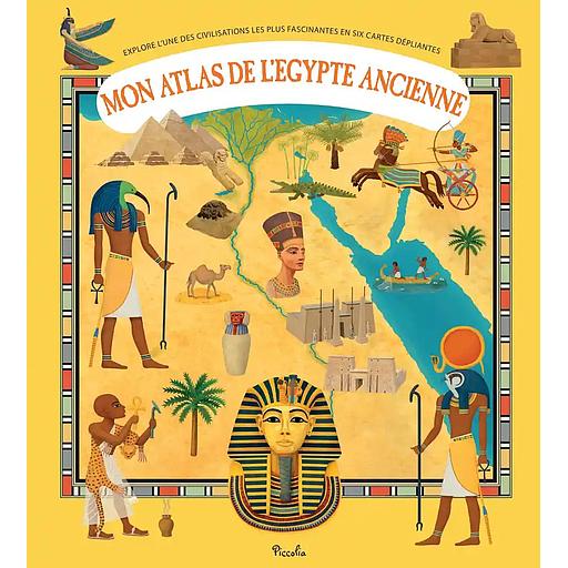 Mon atlas de l'Egypte ancienne