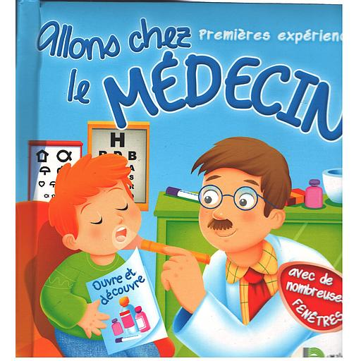 PREMIERES EXPERIENCES - ALLONS CHEZ LE MEDECIN