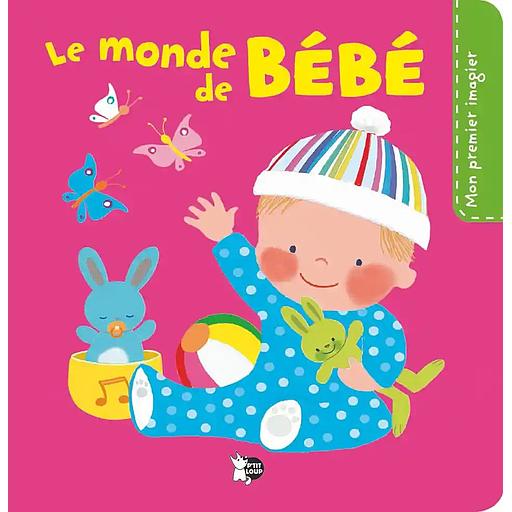 Mon premier imagier - Le monde de bébé