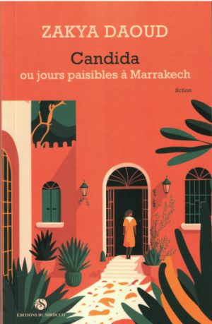 Candida ou jours paisibles à Marrakech