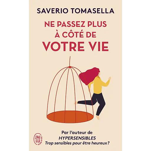 Ne passez plus à côté de votre vie