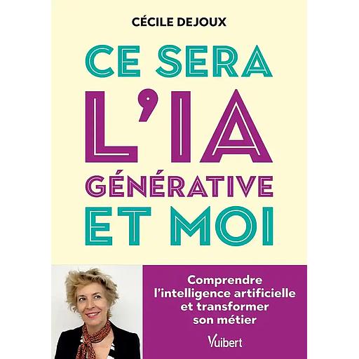 Ce sera l’IA générative et moi