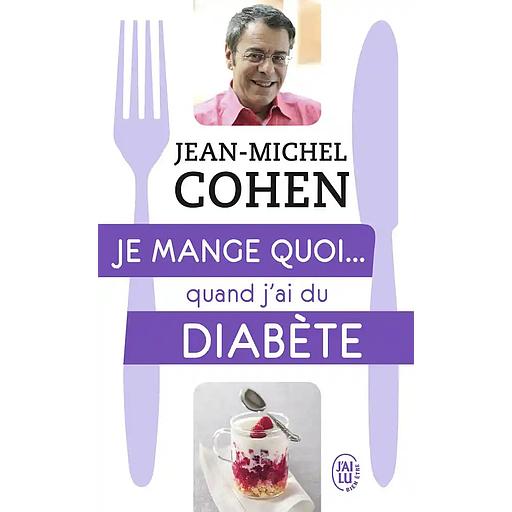 Je mange quoi... quand j'ai du diabète