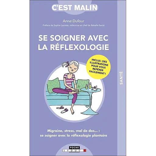 Se soigner avec la réflexologie