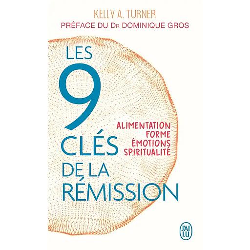 Les 9 clés de la rémission