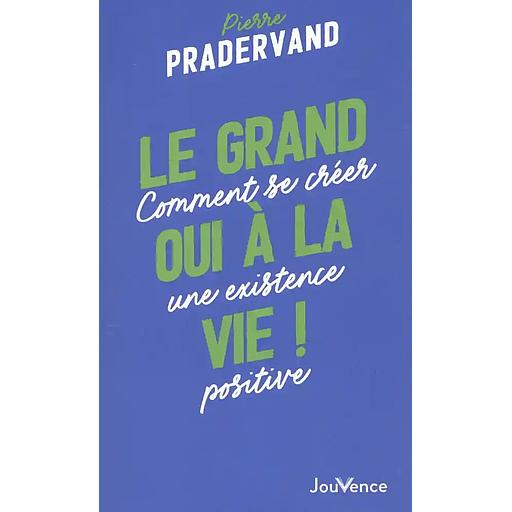 Le grand oui à la vie !