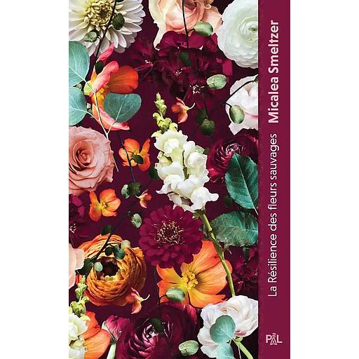 La résilience des fleurs sauvages Tome 1