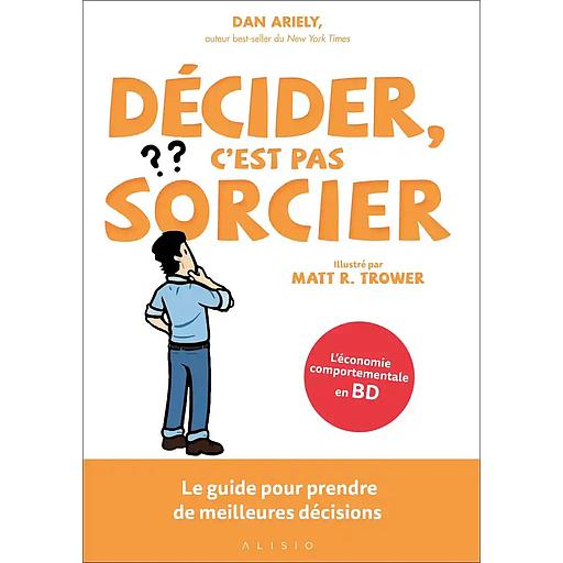 Décider, c'est pas sorcier