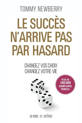 Le succès n'arrive pas par hasard