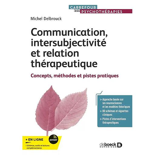 Communication, intersubjectivité et relation thérapeutique