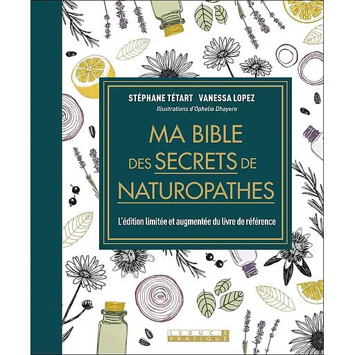 Ma bible des secrets de naturopathes