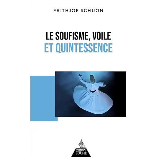 Soufisme, voile et quintessence