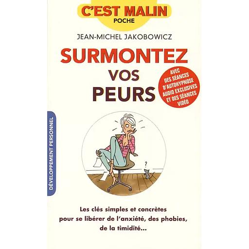 Surmontez vos peurs