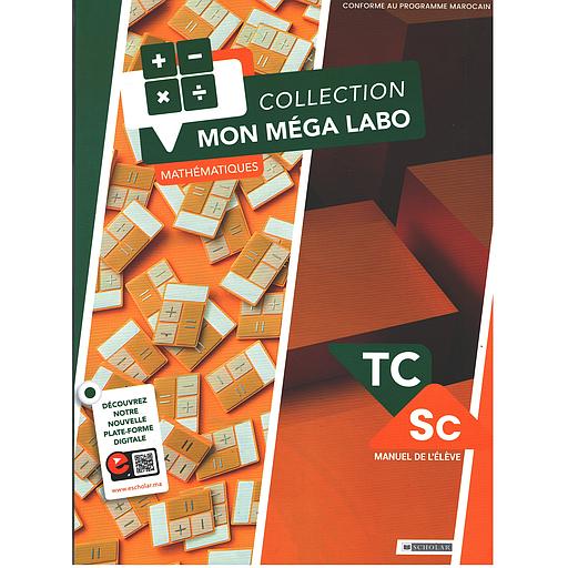 COLLECTION MON MEGA LABO MATHEMATIQUES TC SC MANUEL  DE L'ELEVE