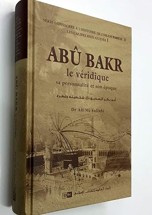 Abû BAKR Le véridique