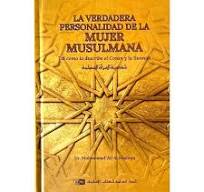 La verdadera personalida شخصية المرأة المسلمة d de la mujer musulmana