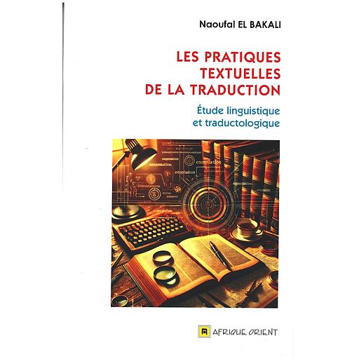 les Pratiques Textuelles de la Traduction