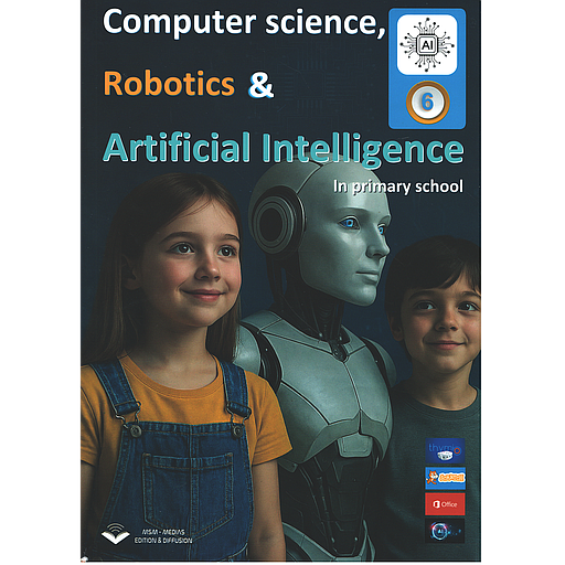 Computer science, Robotics &amp; Artificial Intelligence in primary school - Level 6