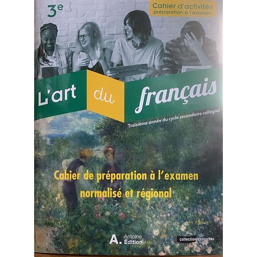 L'Art du français 3ème - Préparation à l'examen