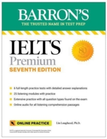 Barron's IELTS Premium: 6 Practice Tests+Comprehensive Review+ Online Audio (7th Ed)