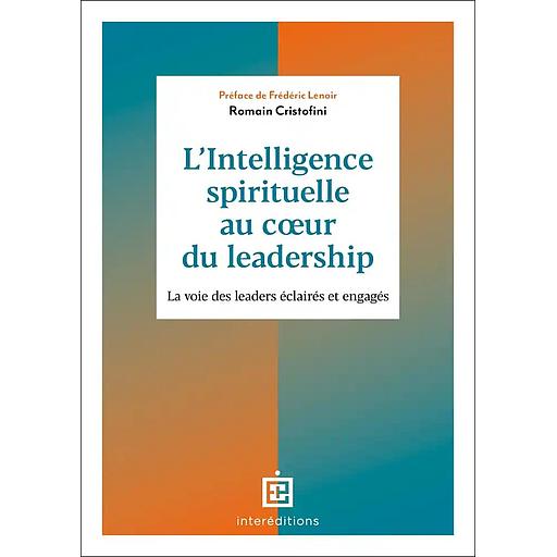 L'intelligence spirituelle au coeur du leadership
