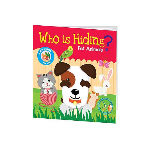 Who is Hiding? Pet Animals: Lift a Flap Board Book for Kids
