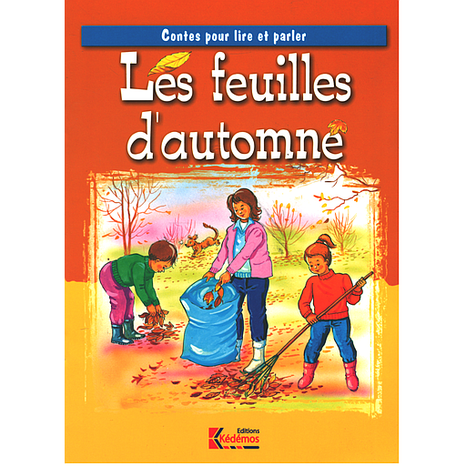 Contes de toujours : Les feuilles d'automne