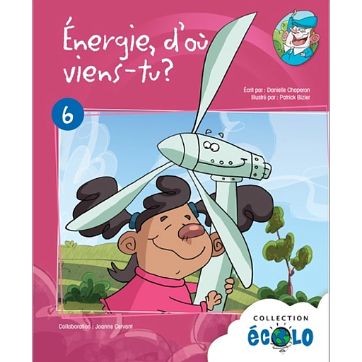Collection Ecolo : Energie, d’où viens-tu ?