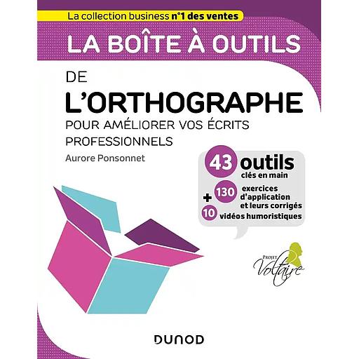 La boîte à outils de l'orthographe pour améliorer vos écrits professionnels