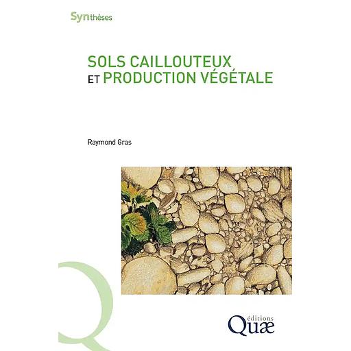 Sols caillouteux et production végétale