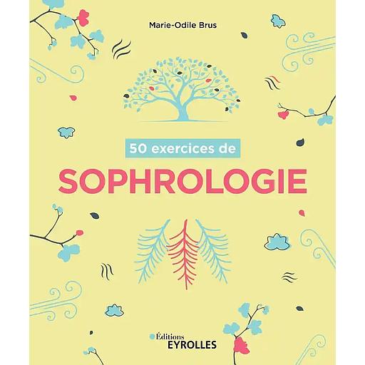 50 exercices de sophrologie