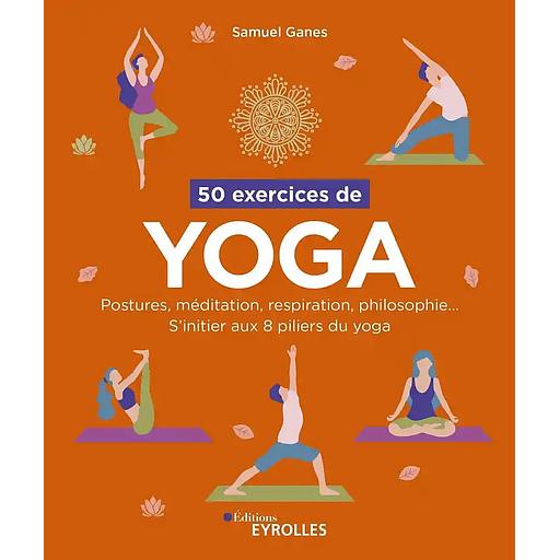 50 exercices de yoga