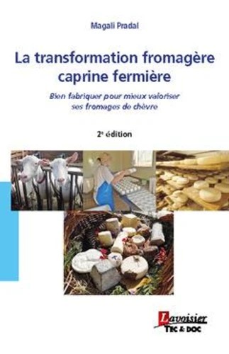 La transformation fromagère caprine fermière