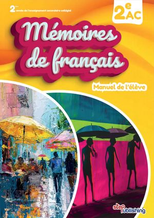 Mémoires de français 2AC Manuel de l'élève