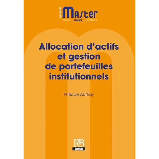 Allocation d'actifs et gestion de portefeuilles institutionnels