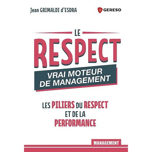 Le respect : vrai moteur de management