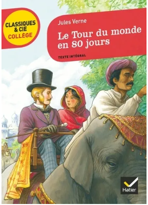 Le Tour du monde en 80 jours - Classiques &amp; Cie Collège
