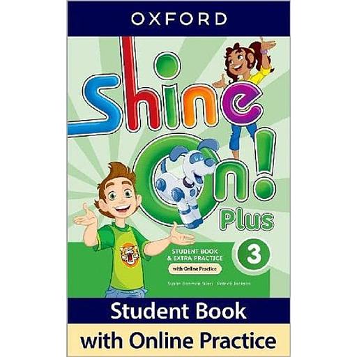 Shine On! Plus Level 3 Student Book with Online Practice