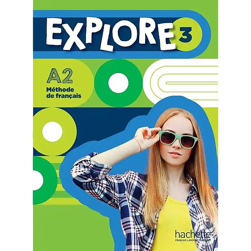 Explore 3 A2 - Méthode de français