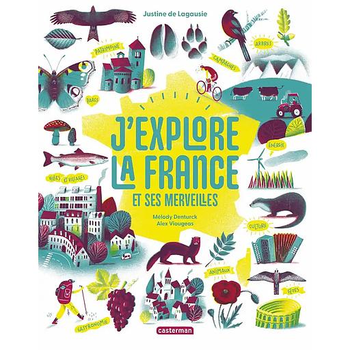 J'explore la France et ses merveilles