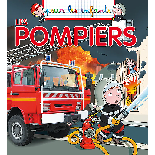 Pour les enfants : Les Pompiers
