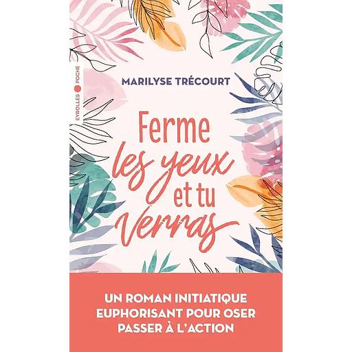 Ferme les yeux et tu verras