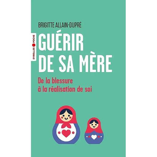 Guérir de sa mère