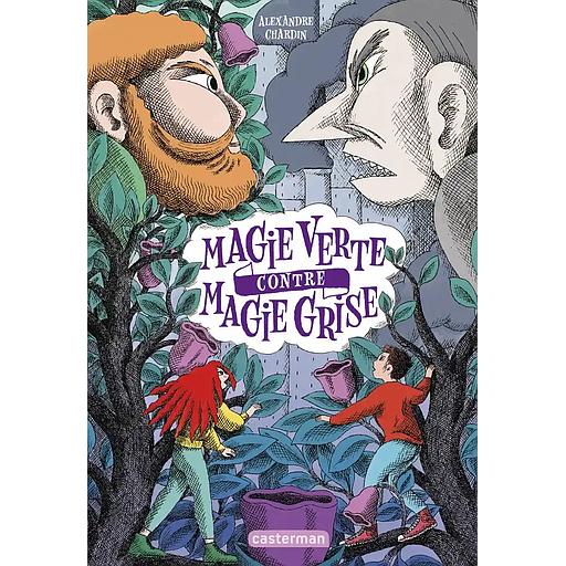 Magie verte contre magie grise