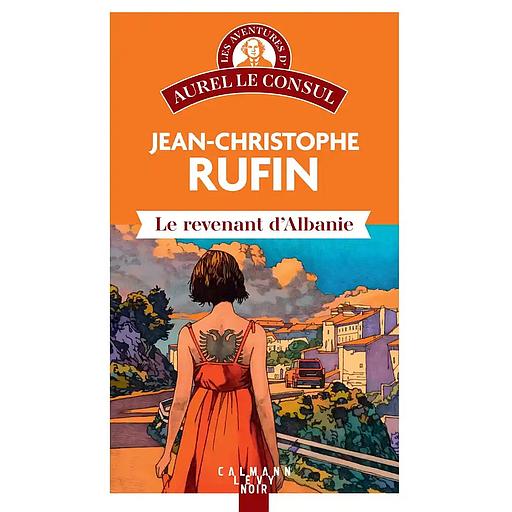 Le Revenant d'Albanie : Les aventures d'Aurel le consul