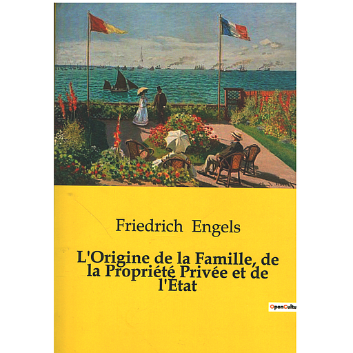 L'ORIGINE DE LA FAMILLE, DE LA PROPRIETE PRIVEE ET DE L'ETAT